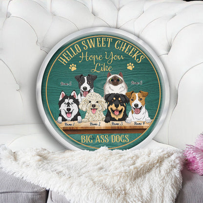 Hello Sweet Cheeks - Personalized Dog Shaped Pillow