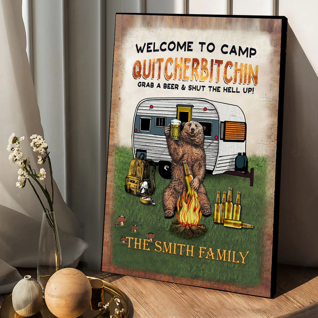 Welcome To Camp Quitcherbitchin - Personalized Camping Canvas And Poster