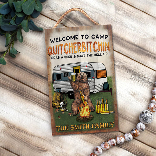 Welcome To Camp Quitcherbitchin - Personalized Camping Rectangle Wood Sign
