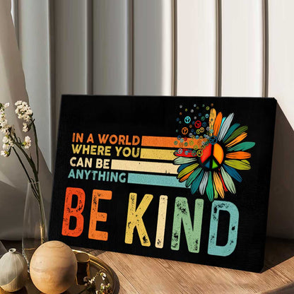 Be Kind - Hippie Canvas And Poster
