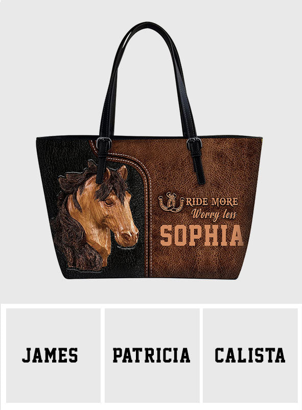 Ride More Worry Less - Personalized Horse Leather Bag