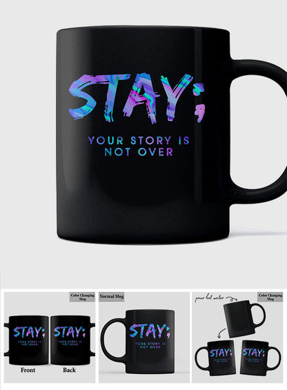 Stay - Suicide Prevention Mug
