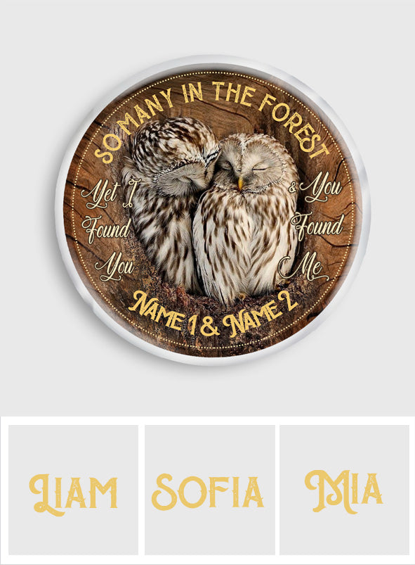 I Found You And You Found Me - Personalized Owl Shaped Pillow