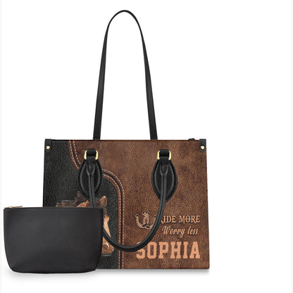 Ride More Worry Less - Personalized Horse Leather Handbag