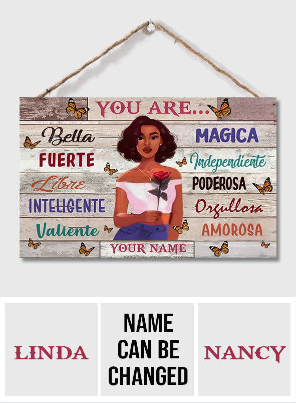 You Are - Personalized Latina Women Rectangle Wood Sign