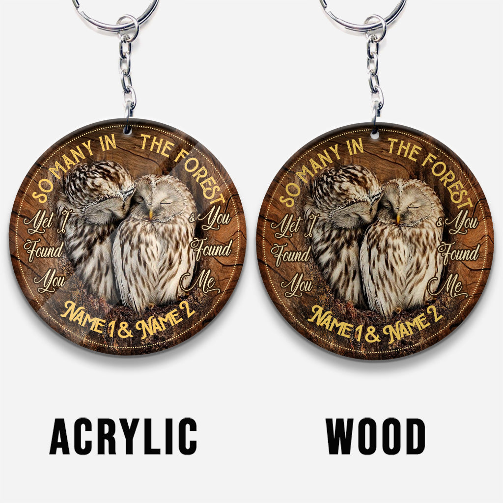 I Found You And You Found Me - Personalized Owl Keychain