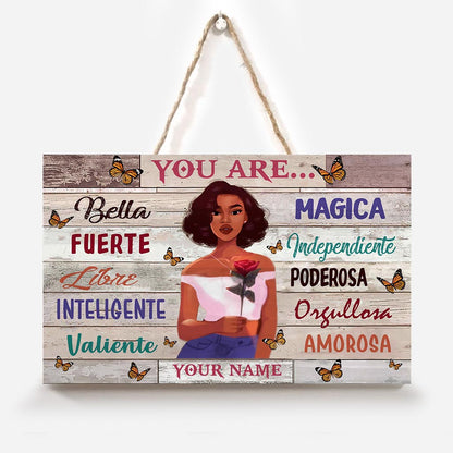You Are - Personalized Latina Women Rectangle Wood Sign
