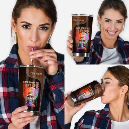 Black Women Are Dope - Personalized African American Tumbler