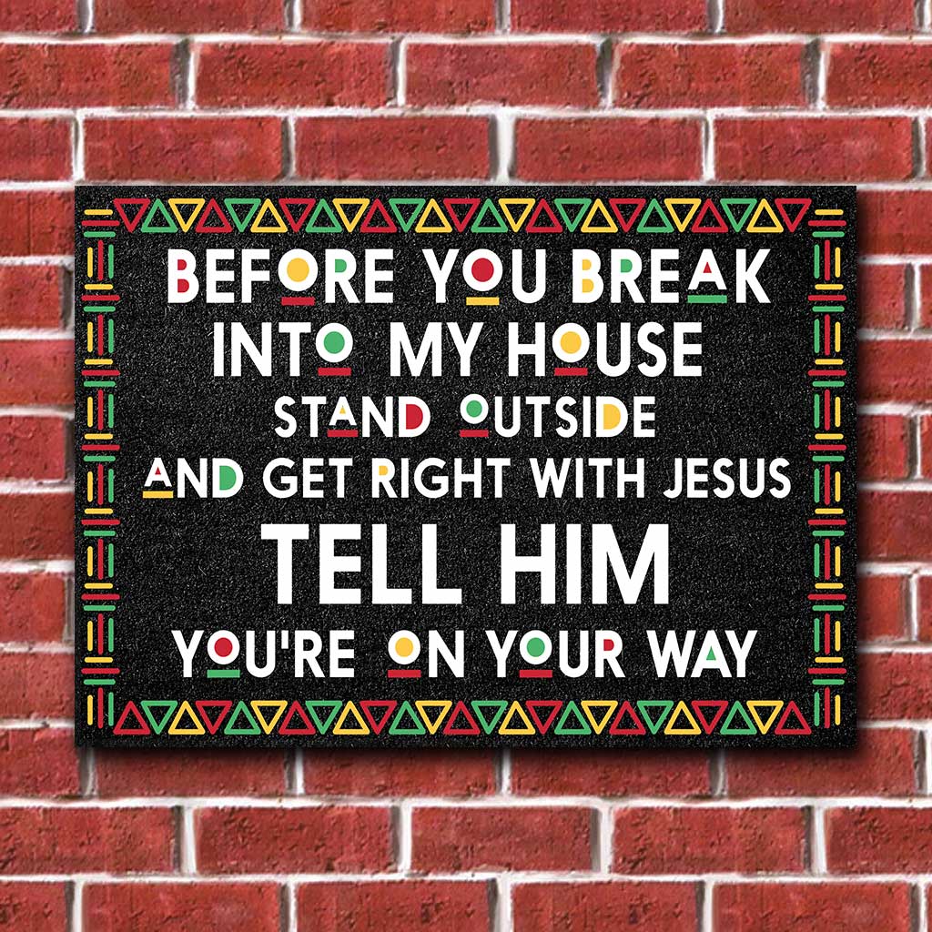 Before You Break Into My House - African American Rectangle Metal Sign