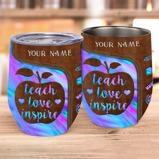 Teach Love Inspire - Personalized Teacher Wine Tumbler
