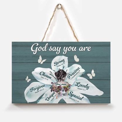 God Say You Are - Personalized Christian Rectangle Wood Sign