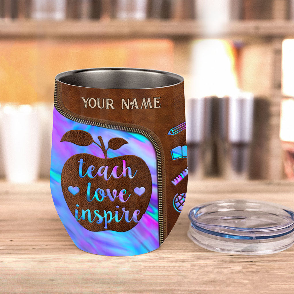 Teach Love Inspire - Personalized Teacher Wine Tumbler