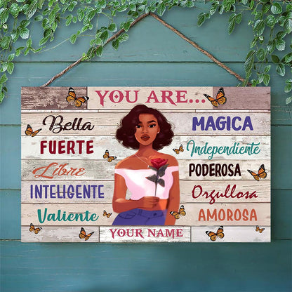 You Are - Personalized Latina Women Rectangle Wood Sign