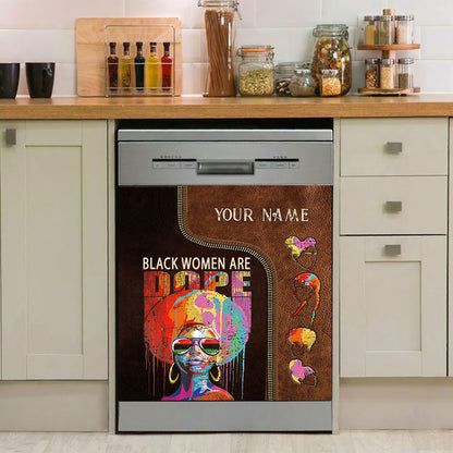 Black Women Are Dope - Personalized African American Dishwasher Cover