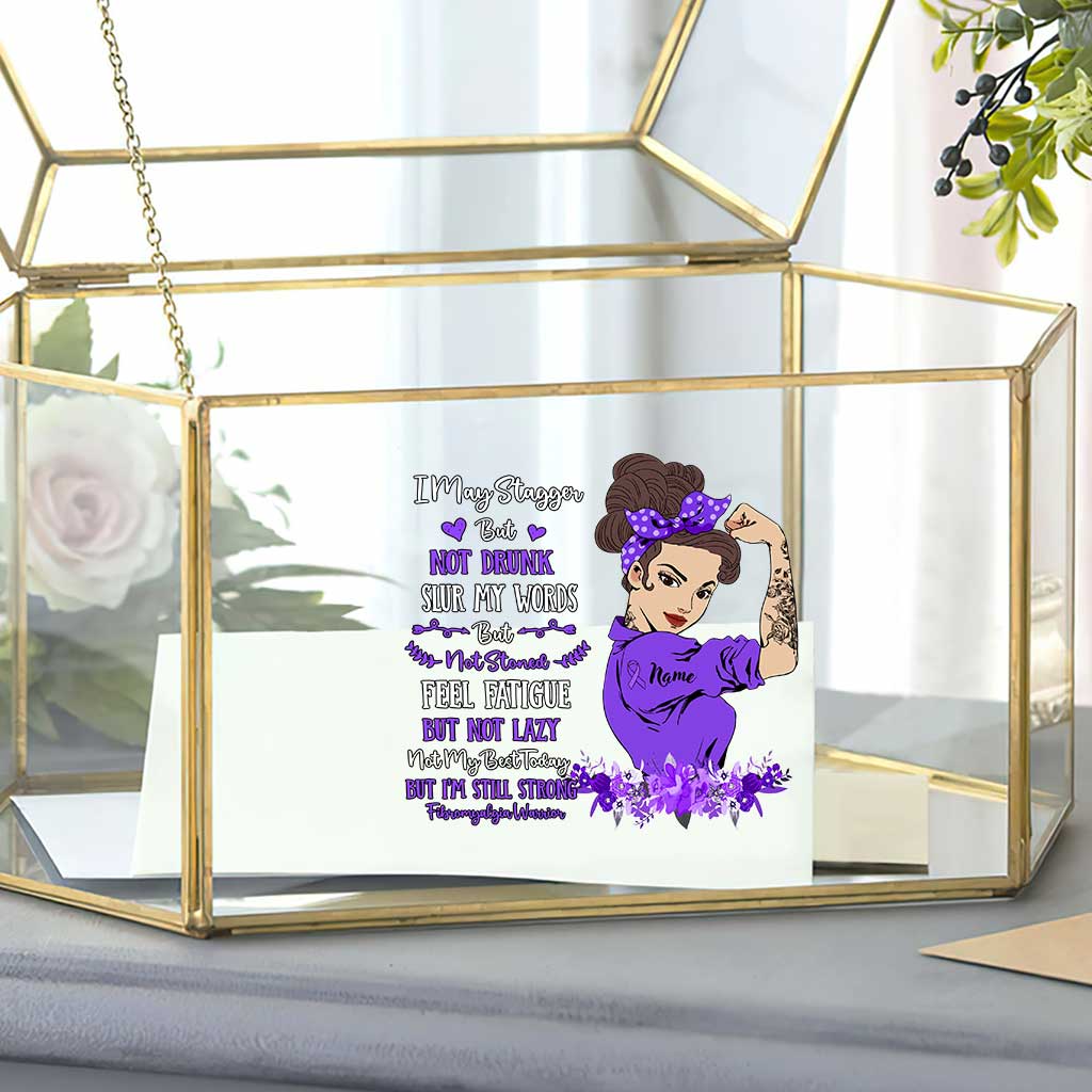 I May Stagger But Not Drunk - Personalized Fibromyalgia Awareness Decal Full