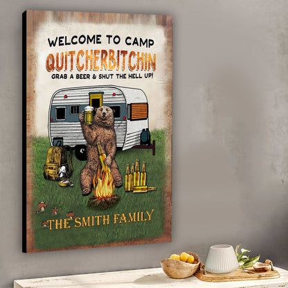 Welcome To Camp Quitcherbitchin - Personalized Camping Canvas And Poster