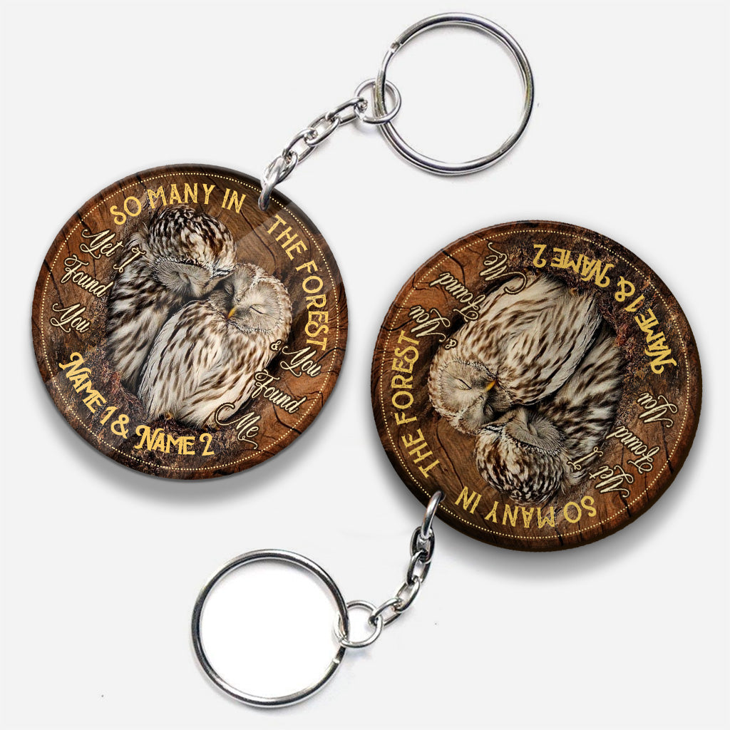 I Found You And You Found Me - Personalized Owl Keychain