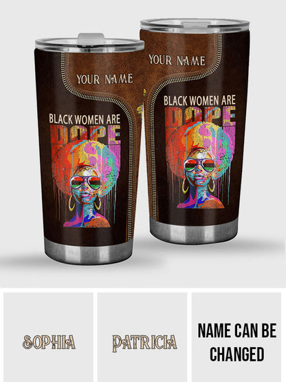Black Women Are Dope - Personalized African American Tumbler