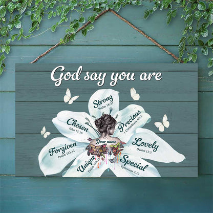 God Say You Are - Personalized Christian Rectangle Wood Sign