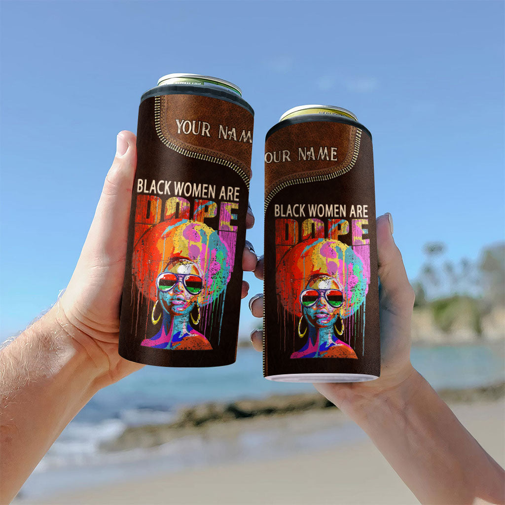 Black Women Are Dope - Personalized African American Can Cooler