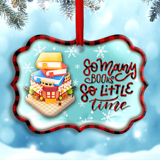 So Many Books So Little Time - Book Ornament (Printed On Both Sides) 1122