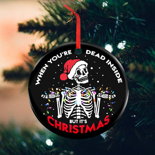 When You're Dead Inside But It's Christmas Funny Skull - Skull Ornament (Printed On Both Sides) 1122